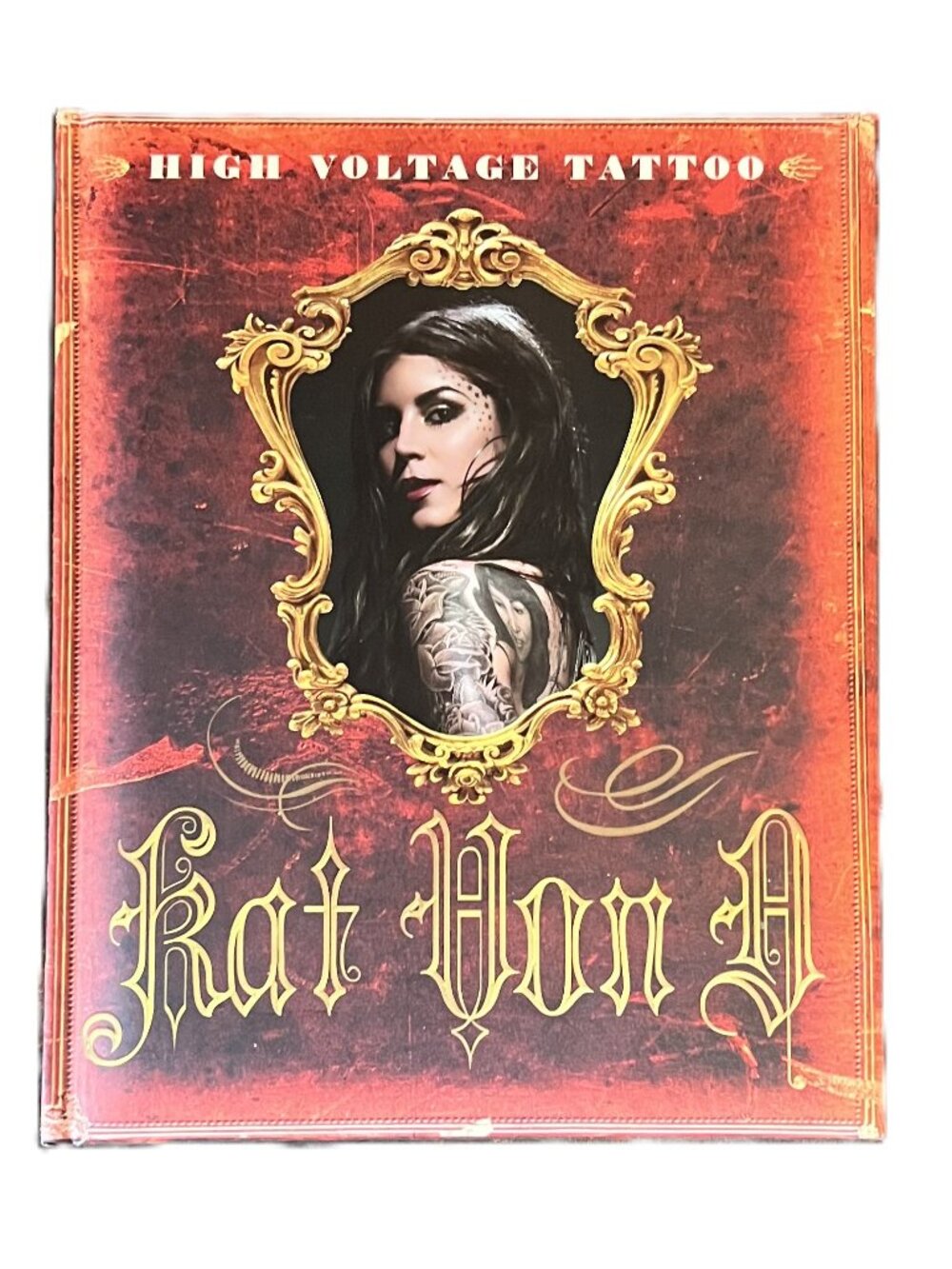 High Voltage Tattoo by Kat Von D with Foreward by Nikki Sixx, Padded Hardcover